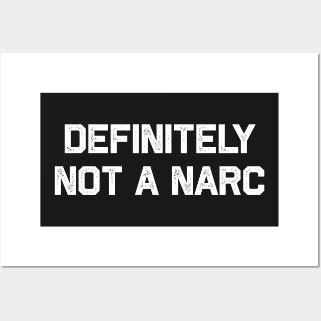 Definitely Not A Narc Halloween Cop Costume Wall Art by BraaiNinja